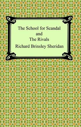 Cover image for The School for Scandal and The Rivals
