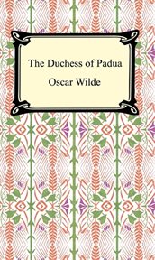 The Duchess of Padua cover image