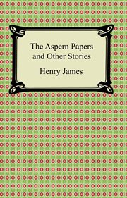 The Aspern papers, and other stories cover image