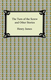 The turn of the screw and other stories cover image