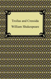 William Shakespeare's Troilus and Cressida cover image