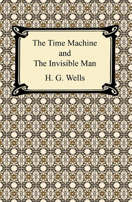 Cover image for The Time Machine and The Invisible Man