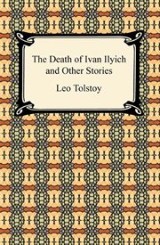 The death of Ivan Ilyich and other stories cover image