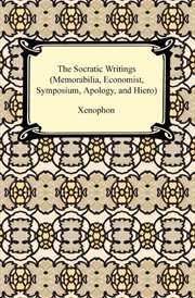 The socratic writings (memorabilia, economist, symposium, apology, hiero) cover image