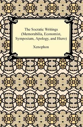 Cover image for The Socratic Writings (Memorabilia, Economist, Symposium, Apology, Hiero)
