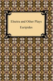 Electra and other plays cover image