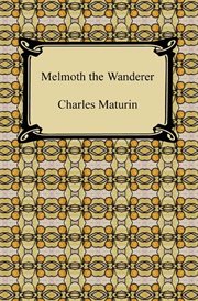 Melmoth, the wanderer. : A tale cover image