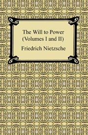 The will to power (volumes i and ii) cover image