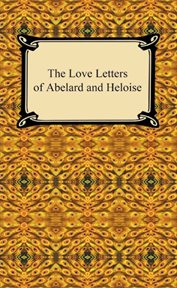 The love letters of Abelard and Heloise cover image