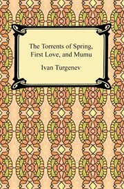The torrents of spring, first love, and mumu cover image