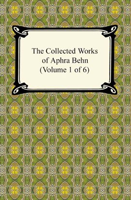 Cover image for The Collected Works of Aphra Behn (Volume 1 of 6)