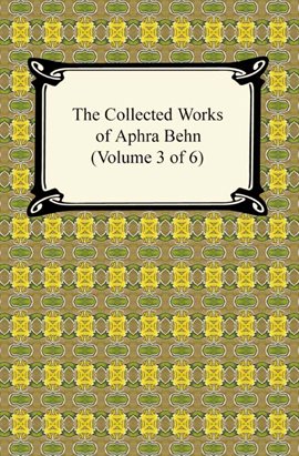 Cover image for The Collected Works of Aphra Behn (Volume 3 of 6)