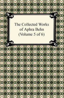 Cover image for The Collected Works of Aphra Behn (Volume 5 of 6)