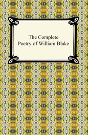 The complete poetry and selected prose of John Donne & the complete poetry of William Blake cover image