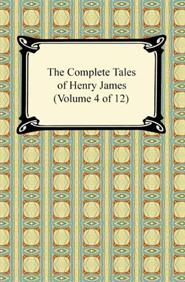 Image de couverture de The Complete Tales of Henry James (Volume 4)