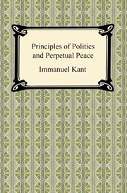 Kant's principles of politics and perpetual peace cover image