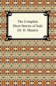The complete short stories of Saki (H.H. Munro) cover image
