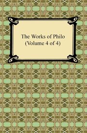 The works of philo (volume 4 of 4) cover image