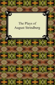 The plays [of] August Strindberg cover image