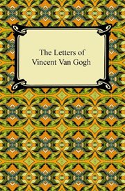 The letters of Vincent van Gogh cover image