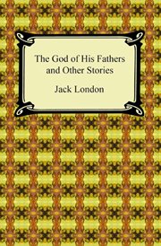 The god of his fathers and other stories cover image