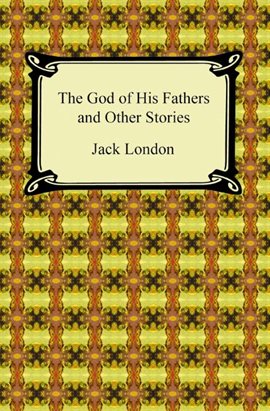 Cover image for The God of His Fathers and Other Stories