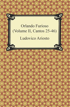 Cover image for Orlando Furioso (Volume II, Cantos 25-46)