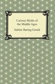 Curious myths of the middle ages cover image
