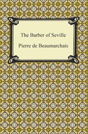Il barbiere di Siviglia = : The barber of Seville : a comic opera in three acts cover image