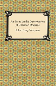 An essay on the development of Christian doctrine : (1845) cover image