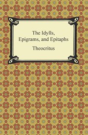 The idylls, epigrams, and epitaphs cover image