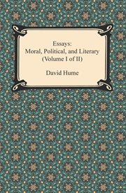 Essays: moral, political, and literary (volume i of ii) cover image