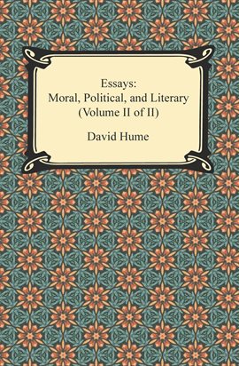 Cover image for Essays: Moral, Political, and Literary (Volume II of II)