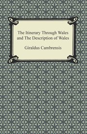 The itinerary through Wales; and, the description of Wales cover image