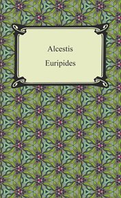 Three plays of Euripides: Alcestis, Medea, the Bacchae cover image