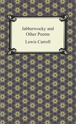 Cover image for Jabberwocky and Other Poems