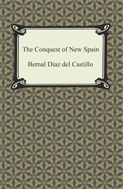 The true history of the conquest of New Spain. Vol. 3 cover image