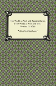 The world as will and representation, volume iii of iii. The World as Will and Idea cover image