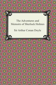The adventures and memoirs of Sherlock Holmes cover image