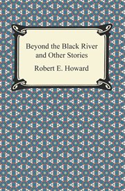 Beyond the black river and other stories cover image