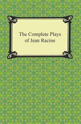 Cover image for The Complete Plays of Jean Racine