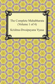 The complete mahabharata (volume 1 of 4). Books #1-3 cover image