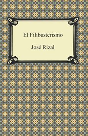 Noli me tangere ; : El filibusterismo cover image