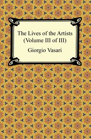 The lives of the artists (volume iii of iii) cover image