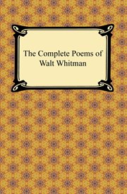The complete poems of Walt Whitman cover image