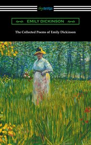 The collected poems of Emily Dickinson : (series first through third) cover image