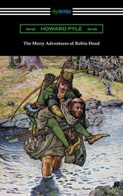 The merry adventures of robin hood (illustrated) cover image