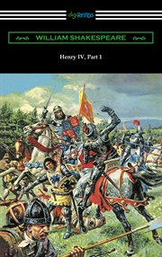 The history of Henry IV [part one] : with new and updated critical essays and a revised bibliography cover image