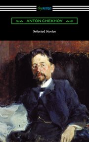 Selected Stories of Anton Chekhov cover image