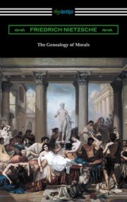 The birth of tragedy ; : and, the genealogy of morals cover image